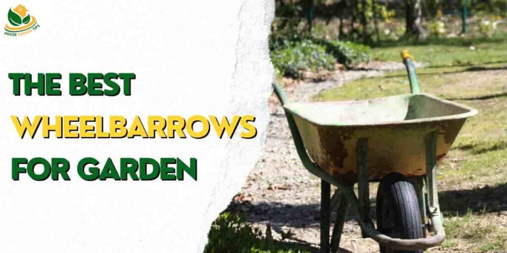 Wheelbarrows for garden